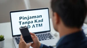 Pinjaman Tanpa Kad ATM Pinjaman Tanpa Kad ATM