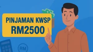 Pinjaman KWSP RM2500